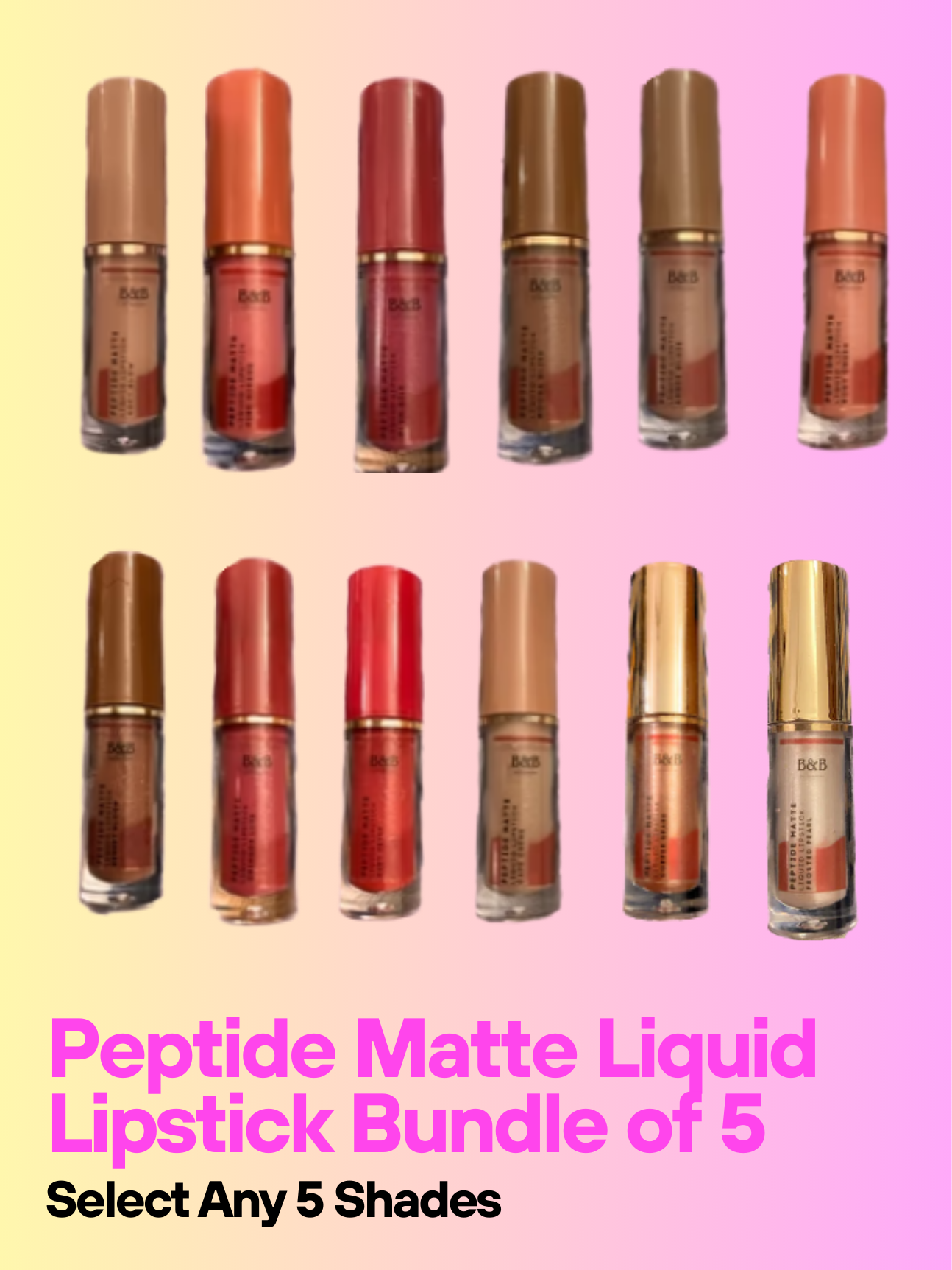 Bundle of 5 for Peptide Matte Liquid Lipstick