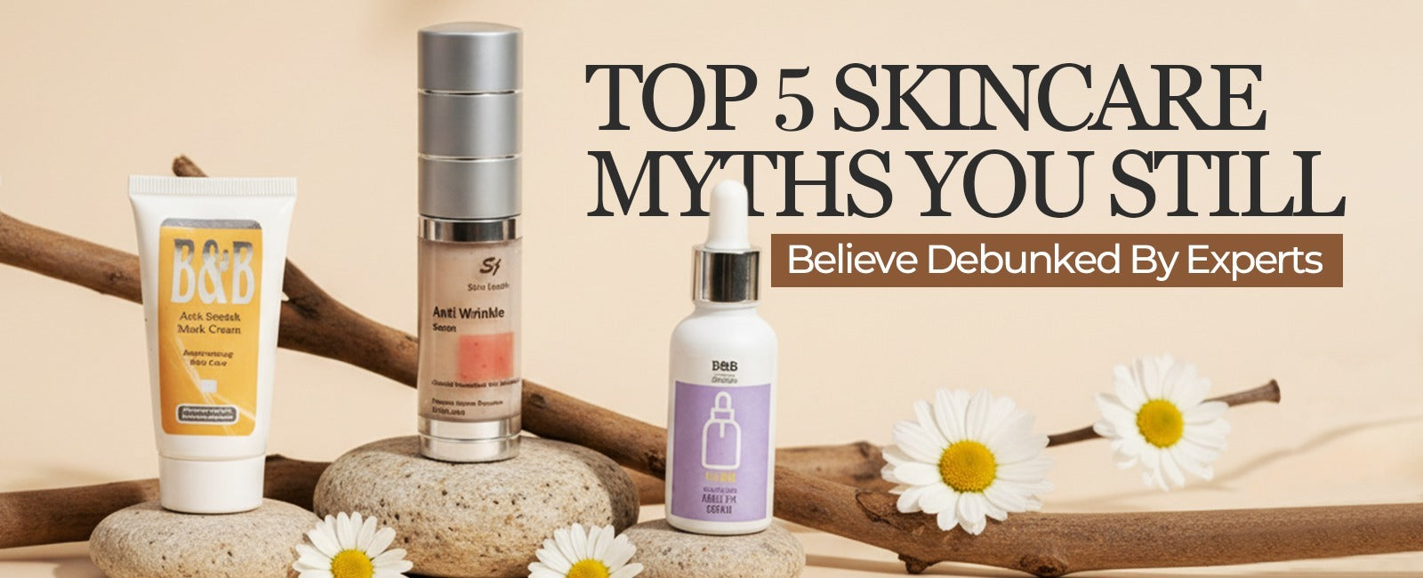 Top 5 Skincare Myths You Still Believe Debunked by Experts