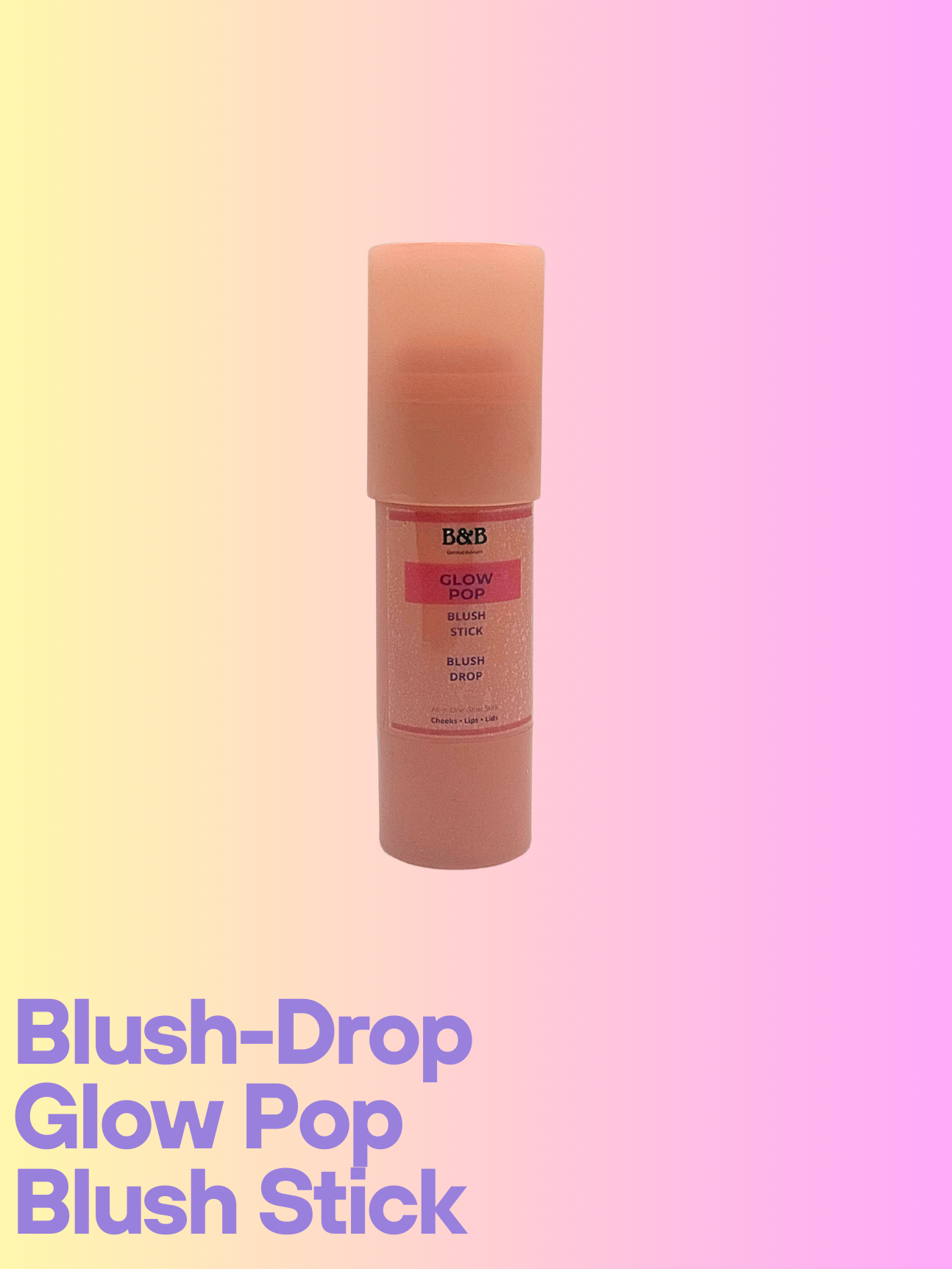 Blush Drop - Glow Pop Blush Stick