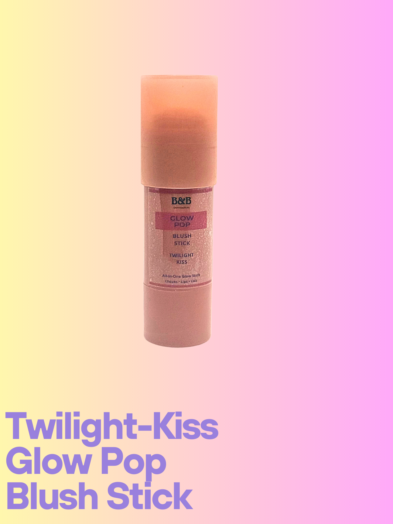 Twilight Kiss - Glow Pop Blush Stick