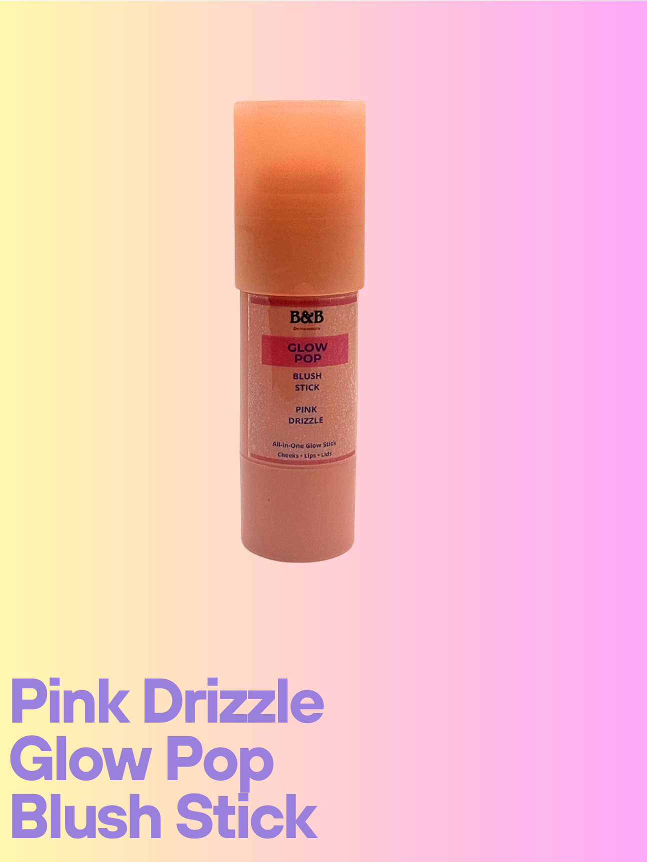 Pink Drizzle - Glow Pop Blush Stick