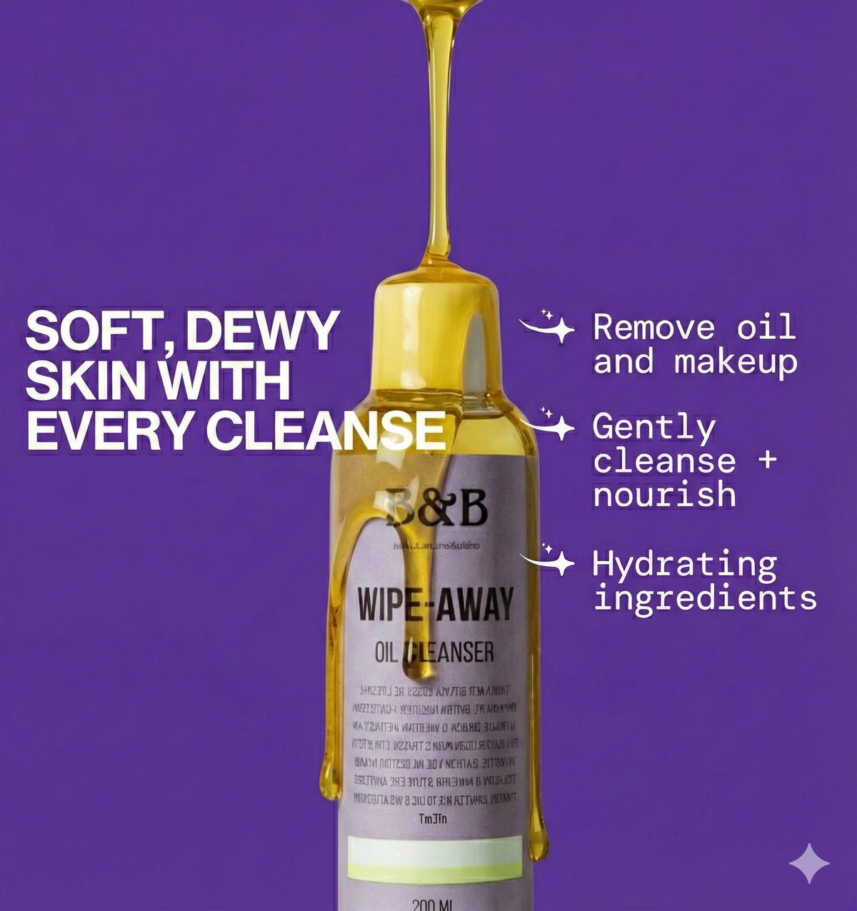 Buy Wipe Away Oil Cleanser in Pakistan at B&B Derma gentle cleansing oil for removing makeup, dirt and excess oil while leaving skin clean, refreshed and hydrated 5